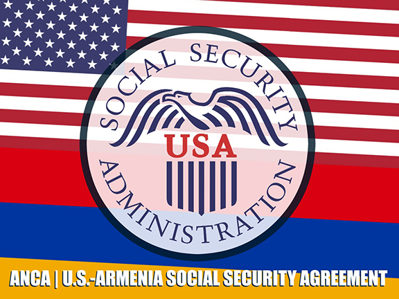 ANCA seeks Social Security Totalization Agreement with Armenia